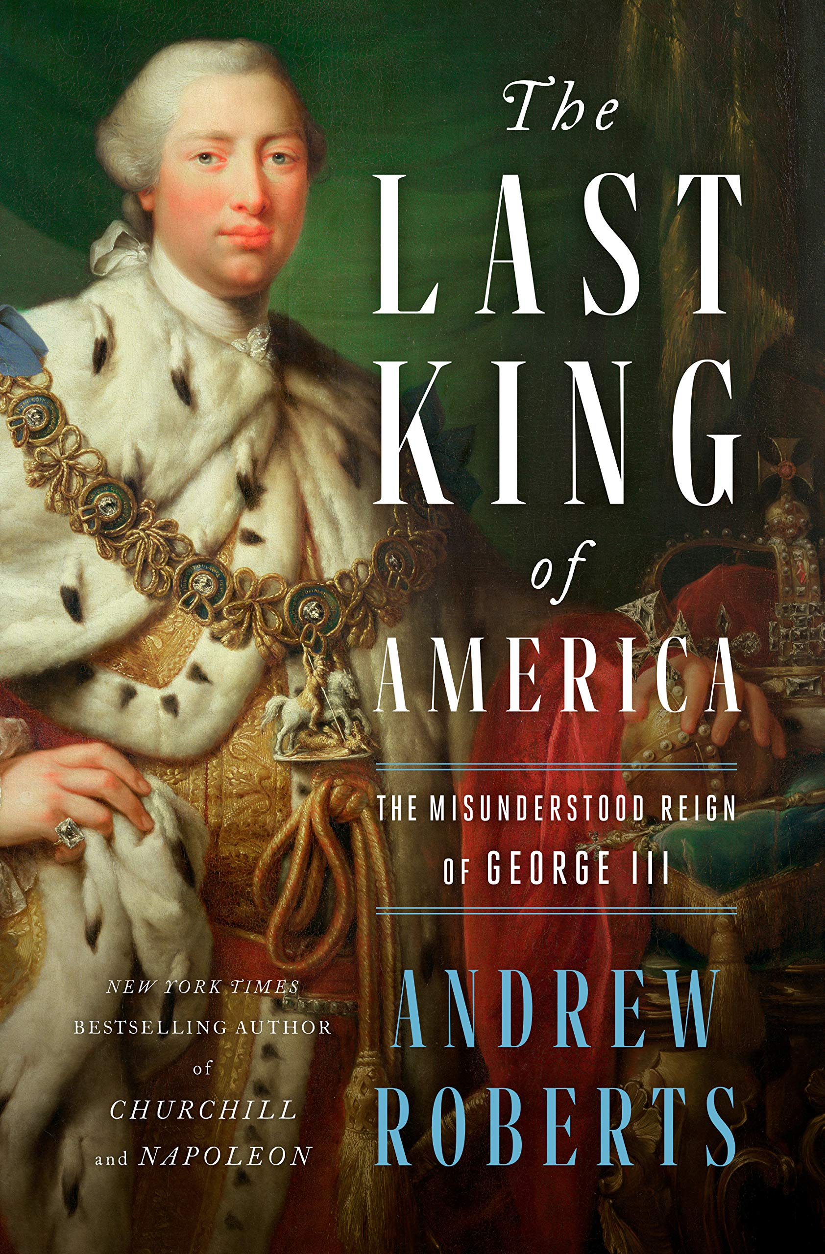 The Last King Of America by Andrew Roberts