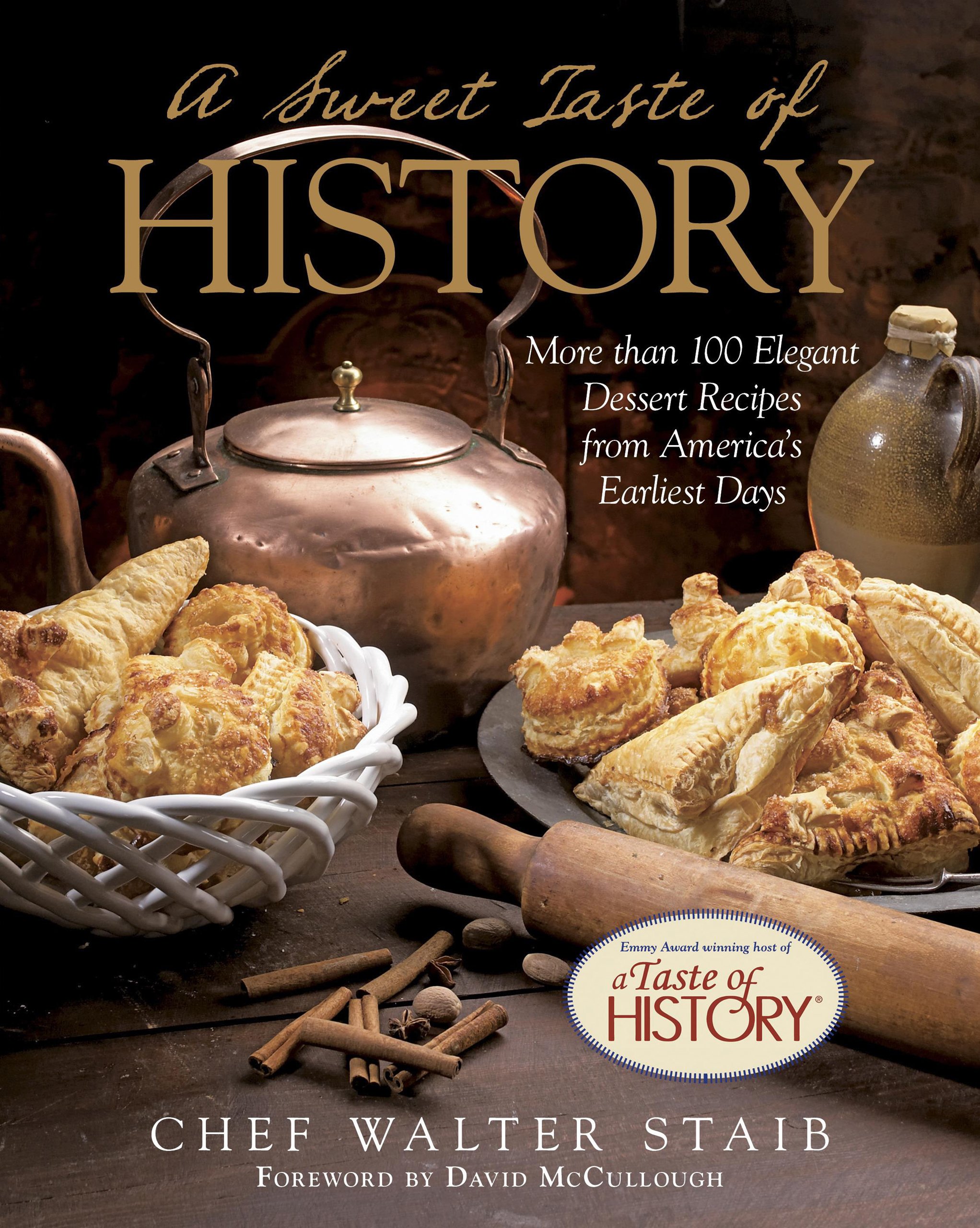 A Sweet Taste of History by Walter Staib