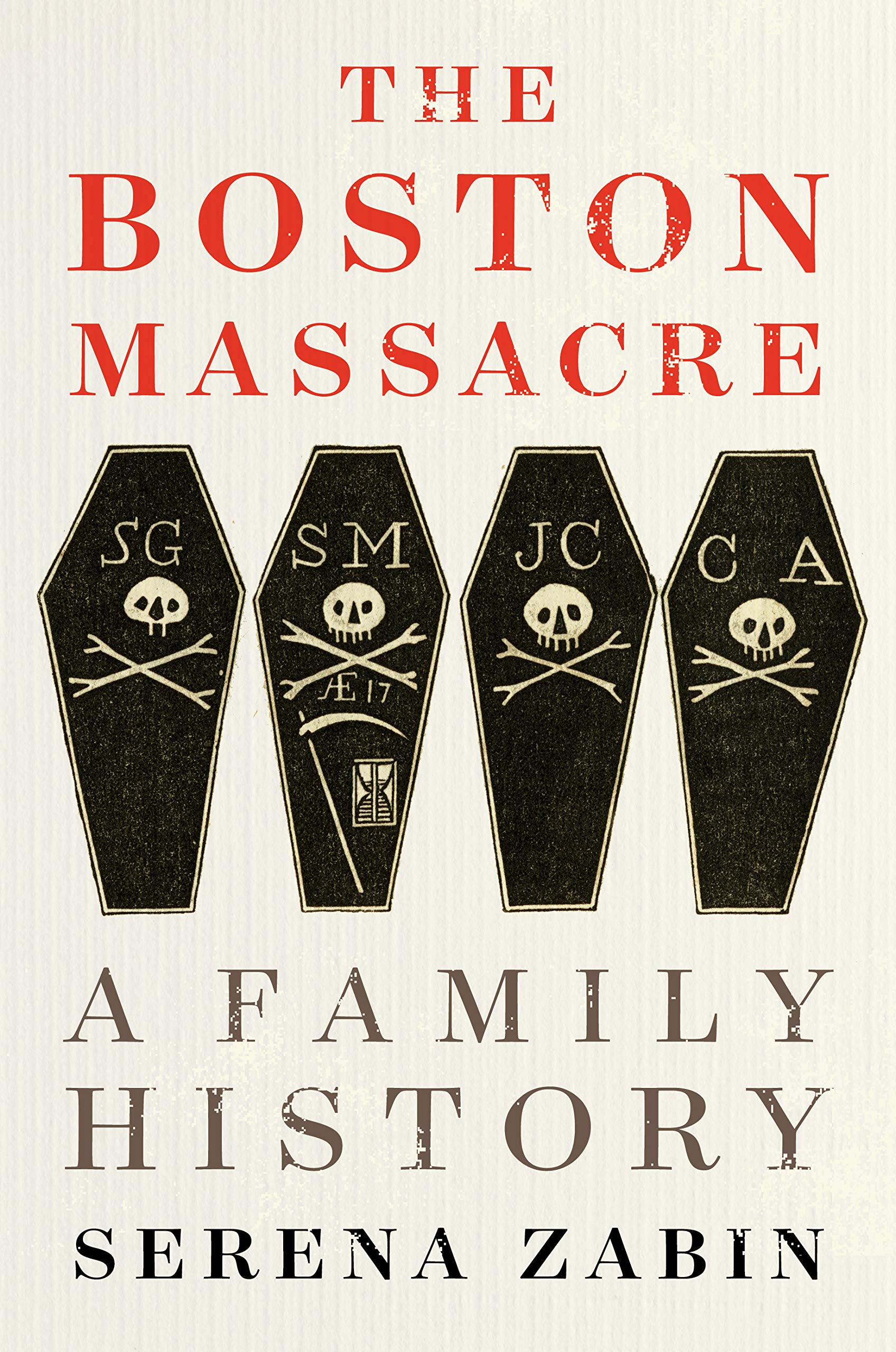 Image 101420 Rtr166 Serena Zabin Boston Massacre Family History Cover