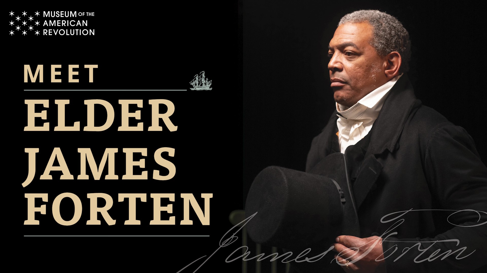 This image has a black background with the text Meet Elder James Forten in gold on the left and a profile view of actor Steve Crum on the right.